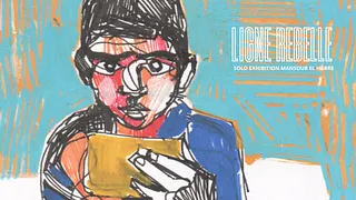 FINISSAGE 3 JUIN : LIGNE REBELLE - Mansour El Habre