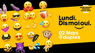 LUNDI. Dis moi oui