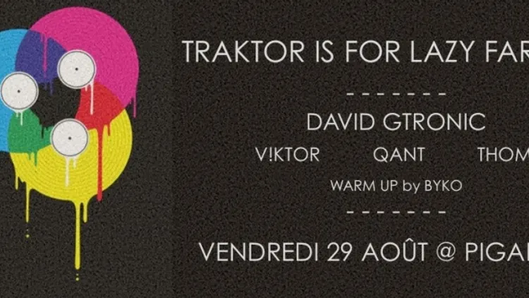 Traktor is for lazy farmers