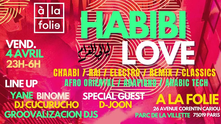Habibi Love ~ Oriental vibes Party à La Villette !
