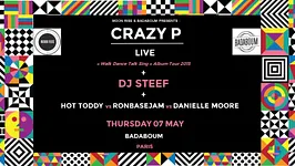 CRAZY P "WALK DANCE TALK SING" ALBUM TOUR 2015