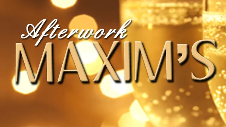 Afterwork au Maxim's