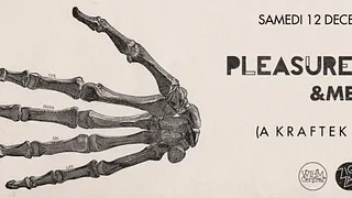 Kraftek : Pleasurekraft et &ME