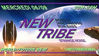 New Tribe : Noss Dj - JaneJonessS - Run Bass à l'International