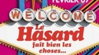 Le Hasard Fait Bien Les Choses !