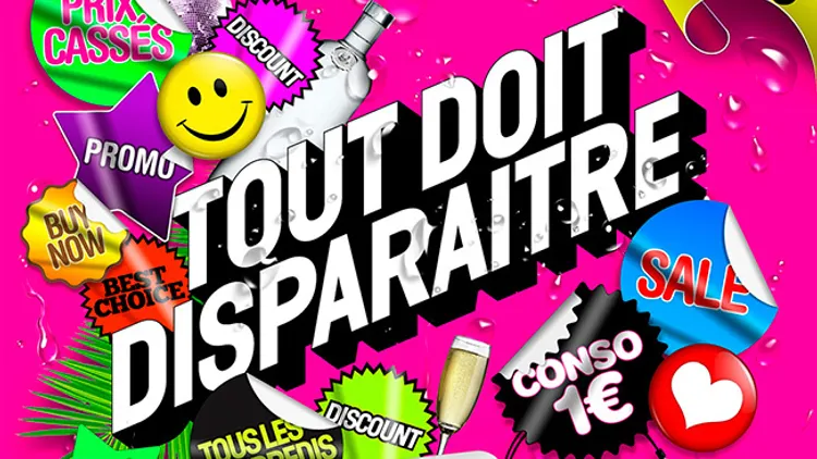 TOUT DOIT DISPARAITRE : Soirée Discount