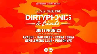 Dirtyphonics & Friends