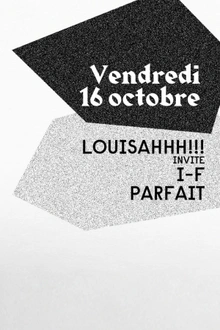 LOUISAHHH!, I-F et Parfait au Showcase