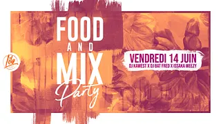 FOOD AND MIX PARTY