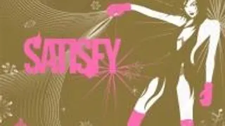 Satisfy