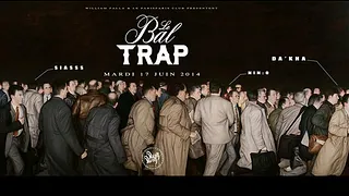 Le Bal Trap Effet de Foule