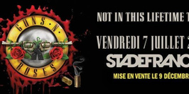 Guns N' Roses au Stade de France - Not in this lifetime
