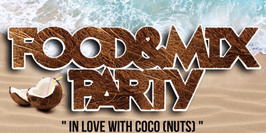 FOOD AND MIX PARTY Edition In Love With Coco(nuts)