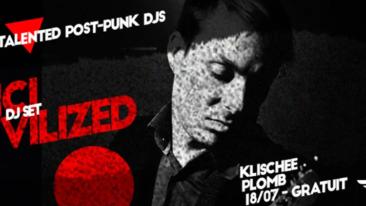 Uncivilized #5 - Klischee - La Méca 18.07