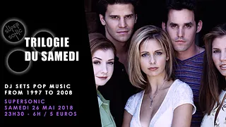 Trilogie du Samedi // Nuit 90s - 2000s du Supersonic