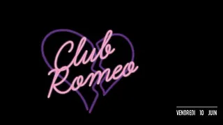 CLUB ROMEO / Openning