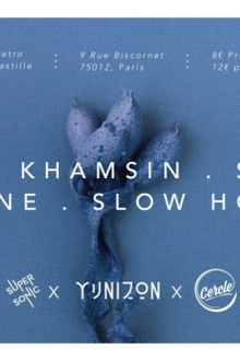 Yunizon & Friends : Phazz • Khamsin • Besnine • Saavan • Slow Hours