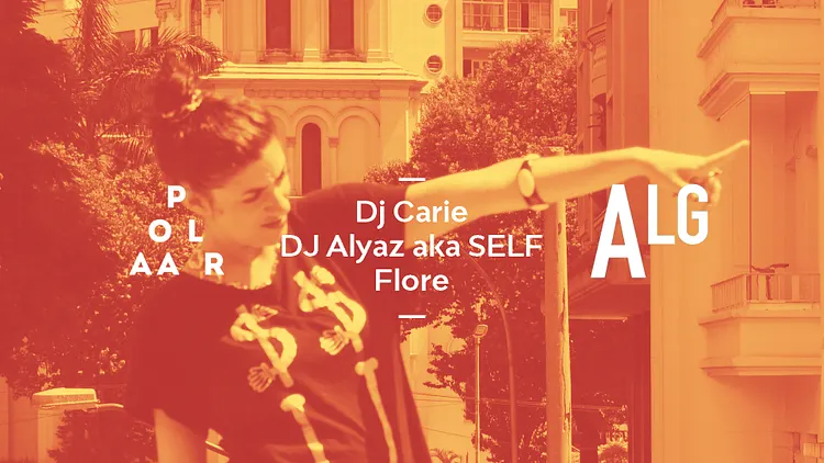 Polaar 60 w/ Dj Carie, Dj Alyaz aka Self & Flore