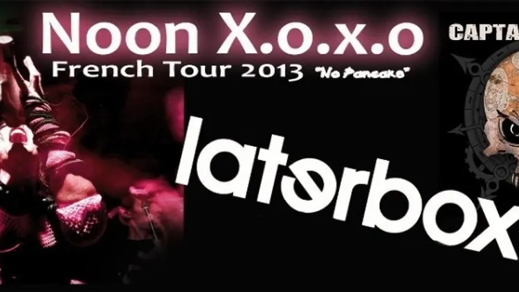 Noon X.o.x.o + Laterbox + Captain Frapat