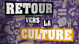 Retour Vers La Culture - Carte Blanche Cercle Underground