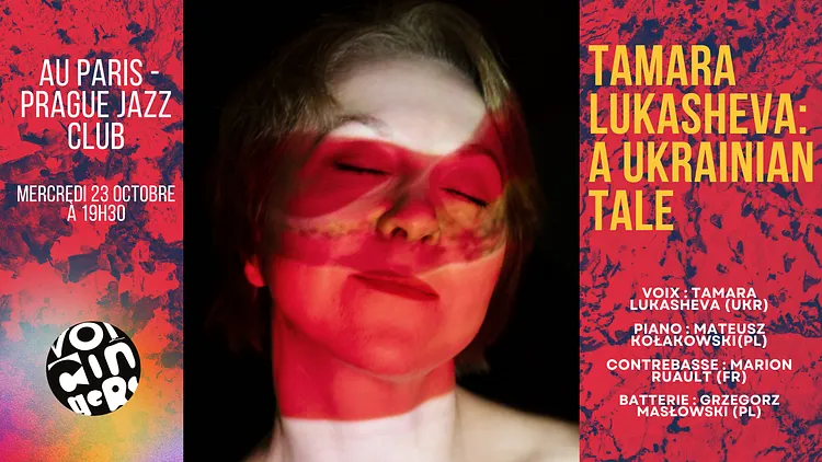 Tamara LUKASHEVA : An Ukrainian Tale / Festival international de jazz vocal Voicingers