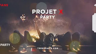 Projet X Teens Party Paris