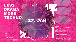 Less Drama More Techno #45