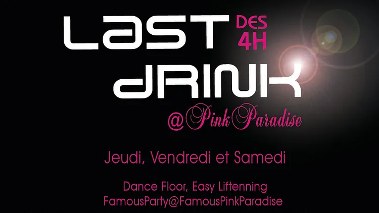 Last Drink @ Pink Paradise