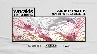 Worakls Orchestra • Paris, Zenith Paris - La Villette