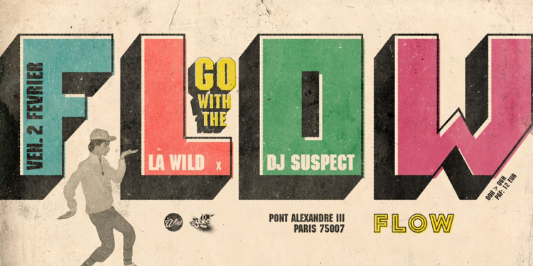 La Wild x Dj Suspect -> Go With The Flow