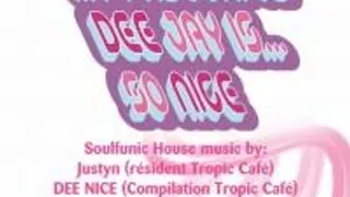 My Favourite Dee Jay Is… So Nice
