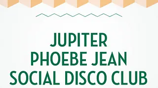 Jupiter, Phoebe Jean et Social Disco Club au Wanderlust