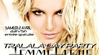 TRALALA FEMME FATALE (soirée Britney Spears)