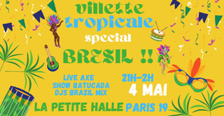 Villette Tropicale spécial Brésil à La Petite Halle !