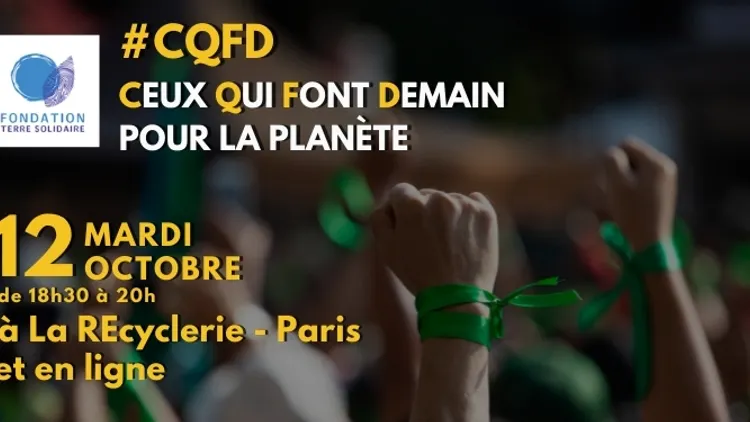 CQFD pour la planète, Ceux Qui Font Demain pour la planète