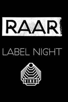 Raar label night : Dave Clarke + Louisahhh!!! b2b Maelstrom