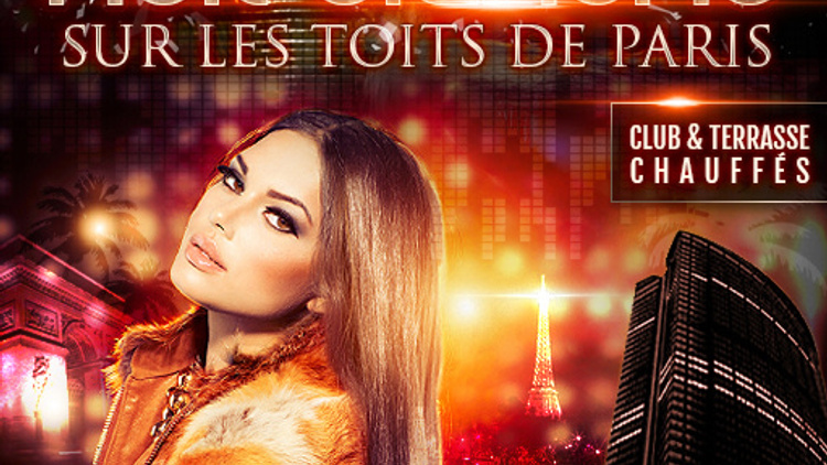 NUIT BLANCHE SUR LES TOITS DE PARIS (CLUB INTERIEUR + TERRASSE GEANTE)