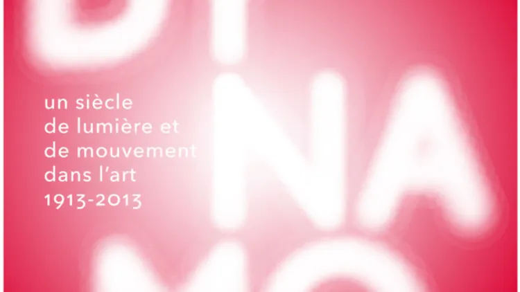 Dynamo, un siècle de lumière et de mouvement dans l’art