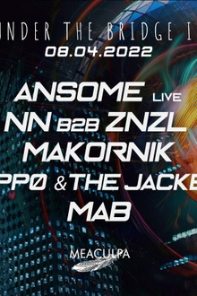 MEACULPA - Under The Bridge #2 - Ansome [LIVE] & more