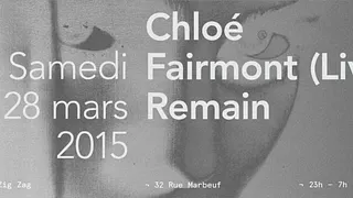 Meant : Chloé, Fairmont live & Remain