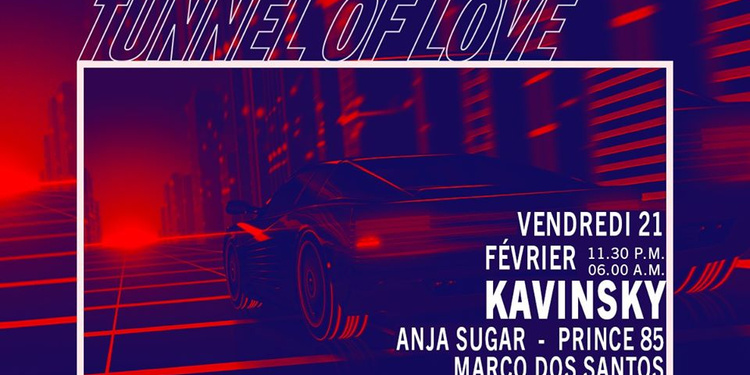 Tunnel Of Love : Kavinsky