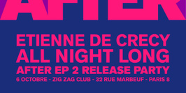 Etienne de Crécy AFTER EP2 Release party