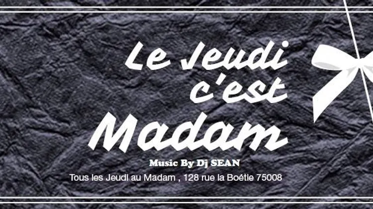 Jeudi c'est MadaM
