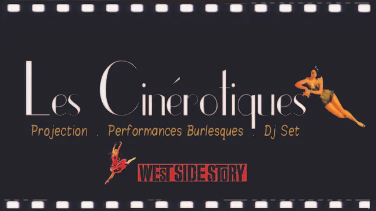 Les Cinérotiques // Edition West Side Story //