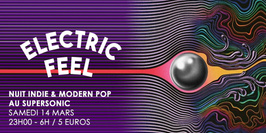 Electric Feel / Nuit Indie & Modern Pop du Supersonic