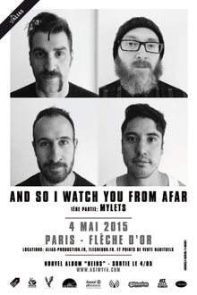 AND SO I WATCH YOU FROM AFAR + MYLETS en concert