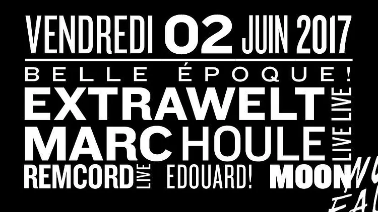 Belle Epoque ! : Extrawelt (live), Marc Houle