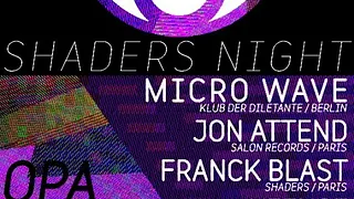 Les Shaders Invitent Micro Wave (berlin)