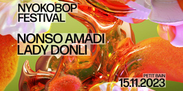 NYOKOBOP FESTIVAL 2023 | Nonso Amadi + Lady Donli