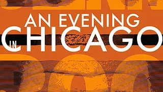 An Evening in Chicago
